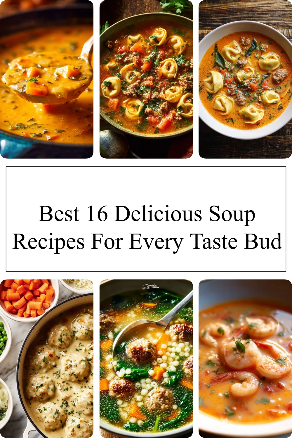 A variety of delicious soup recipes for every taste, including classic and creative options.