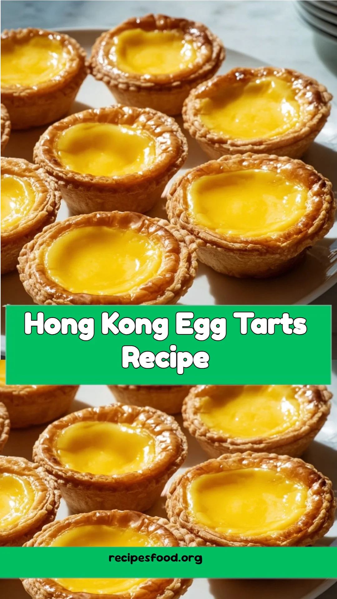 Hong Kong Egg Tarts Recipe