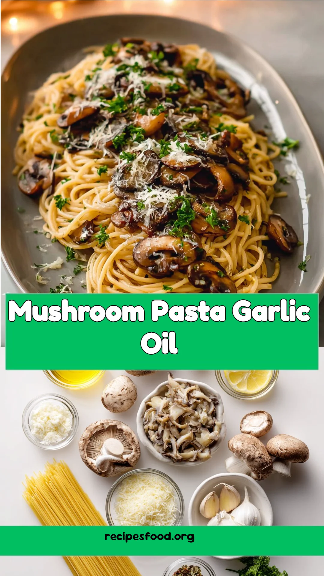 Mushroom Pasta Garlic Oil