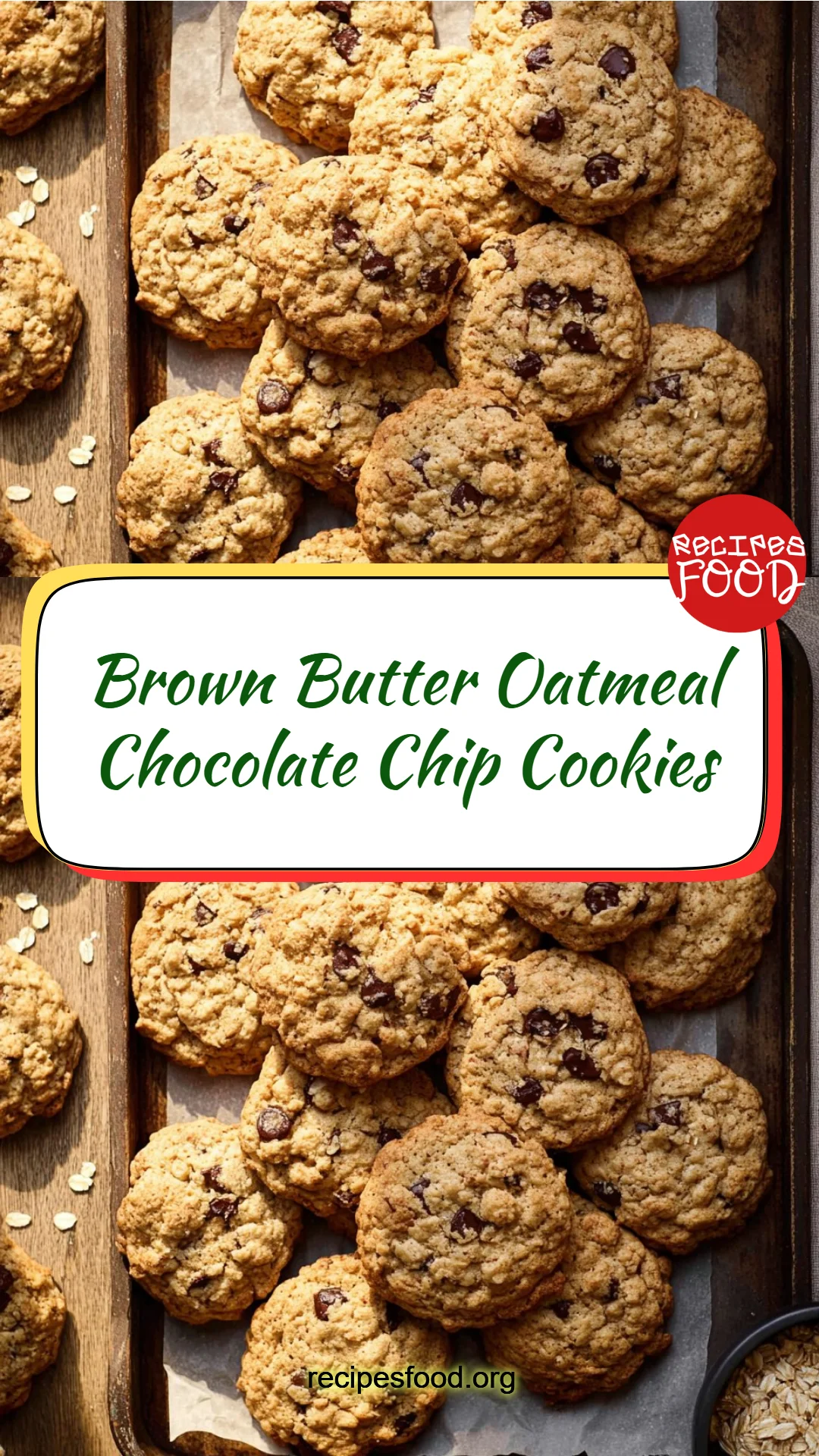 Brown Butter Oatmeal Chocolate Chip Cookies