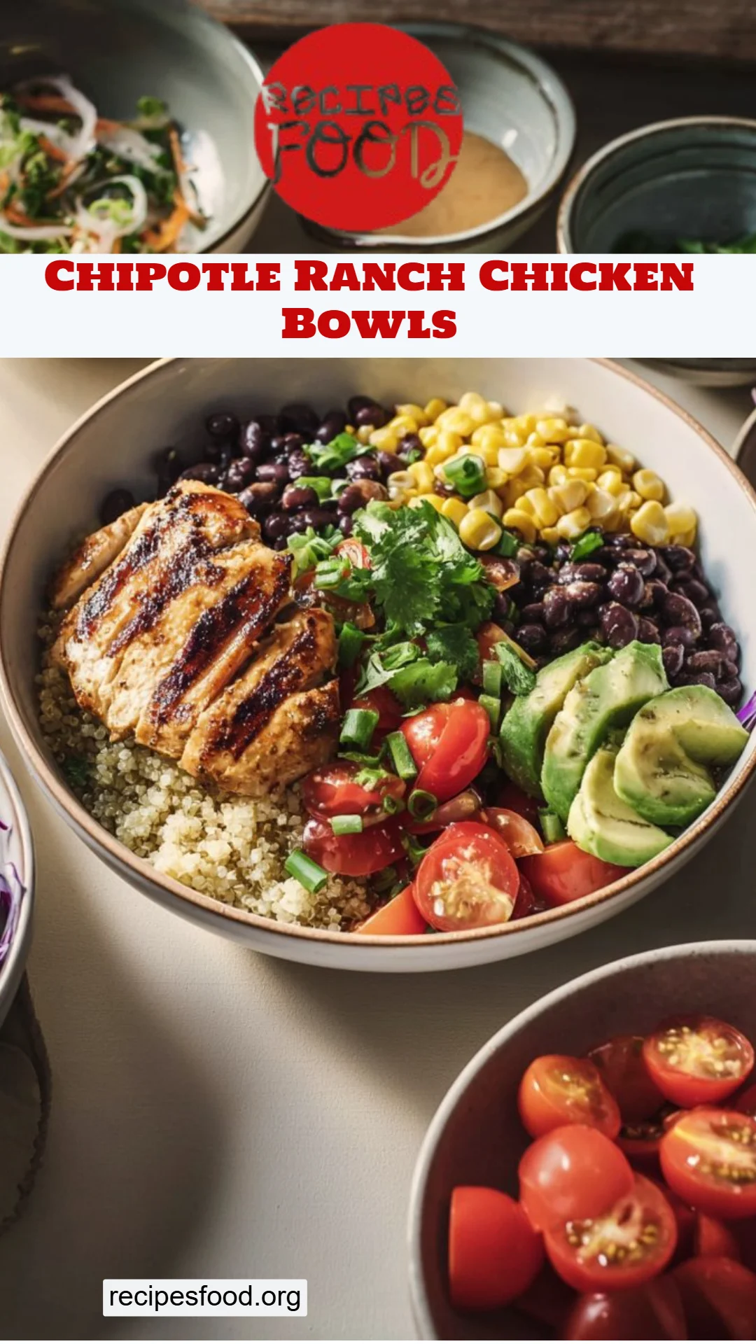 Chipotle Ranch Chicken Bowls