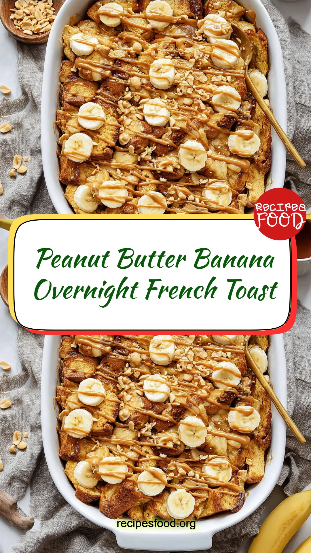 Peanut Butter Banana Overnight French Toast