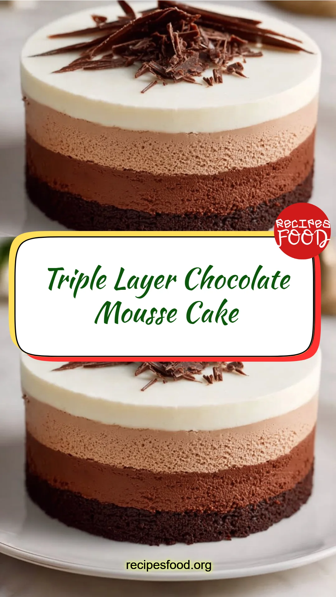 Triple Layer Chocolate Mousse Cake