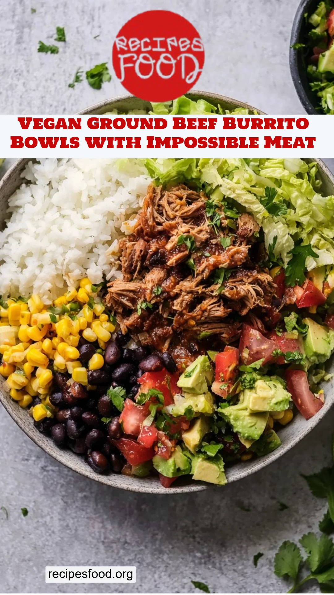 Vegan Ground Beef Burrito Bowls with Impossible Meat