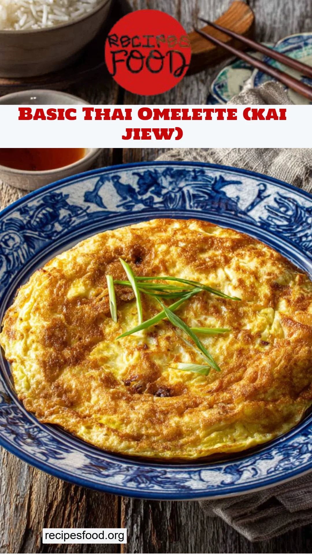 Basic Thai Omelette (kai jiew)