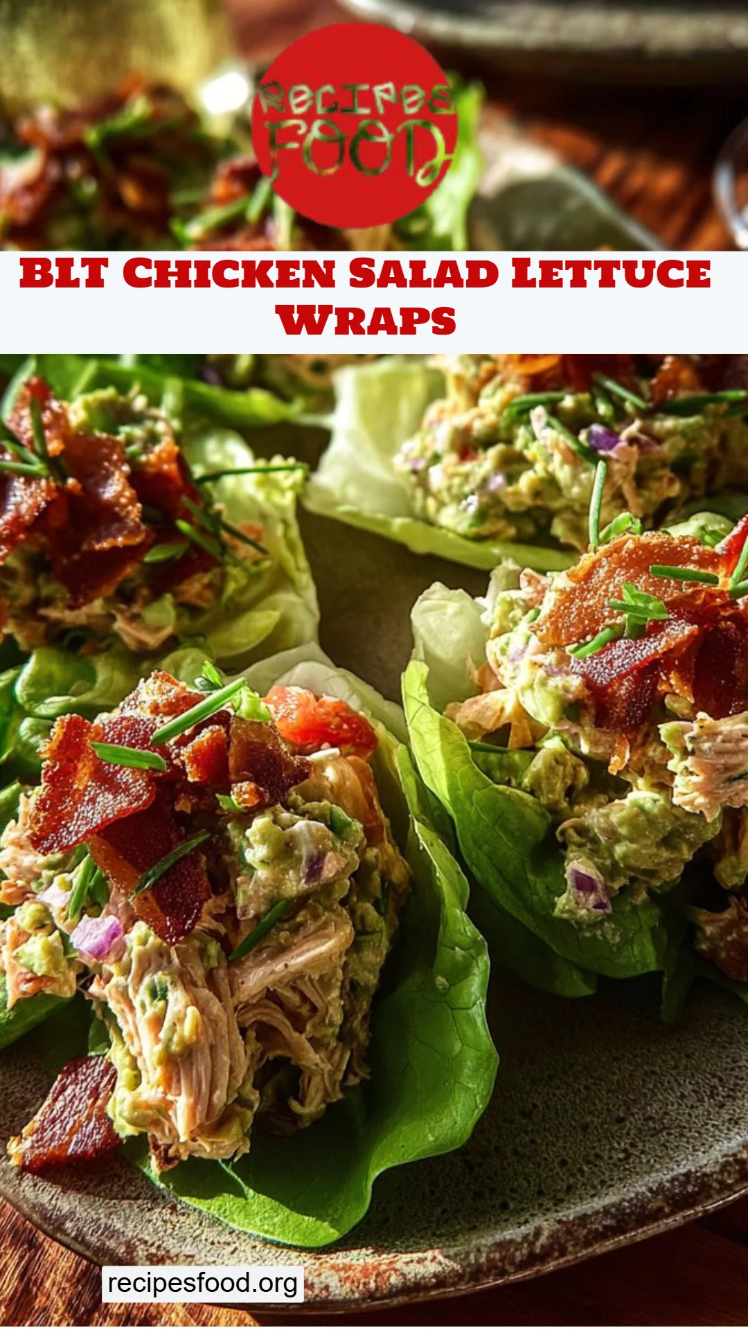BLT Chicken Salad Lettuce Wraps