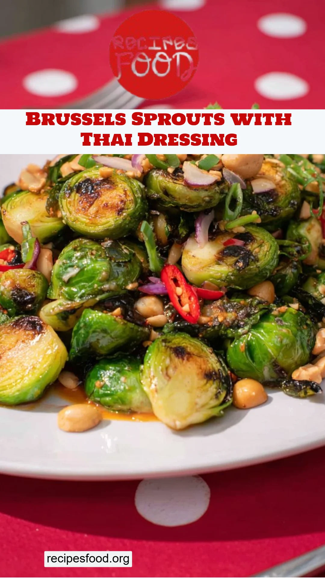 Brussels Sprouts with Thai Dressing