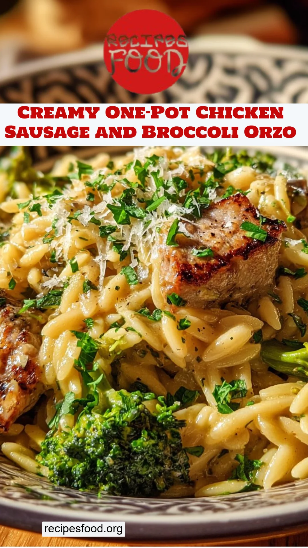 Creamy One-Pot Chicken Sausage and Broccoli Orzo