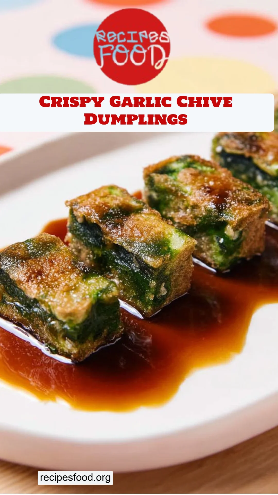 Crispy Garlic Chive Dumplings