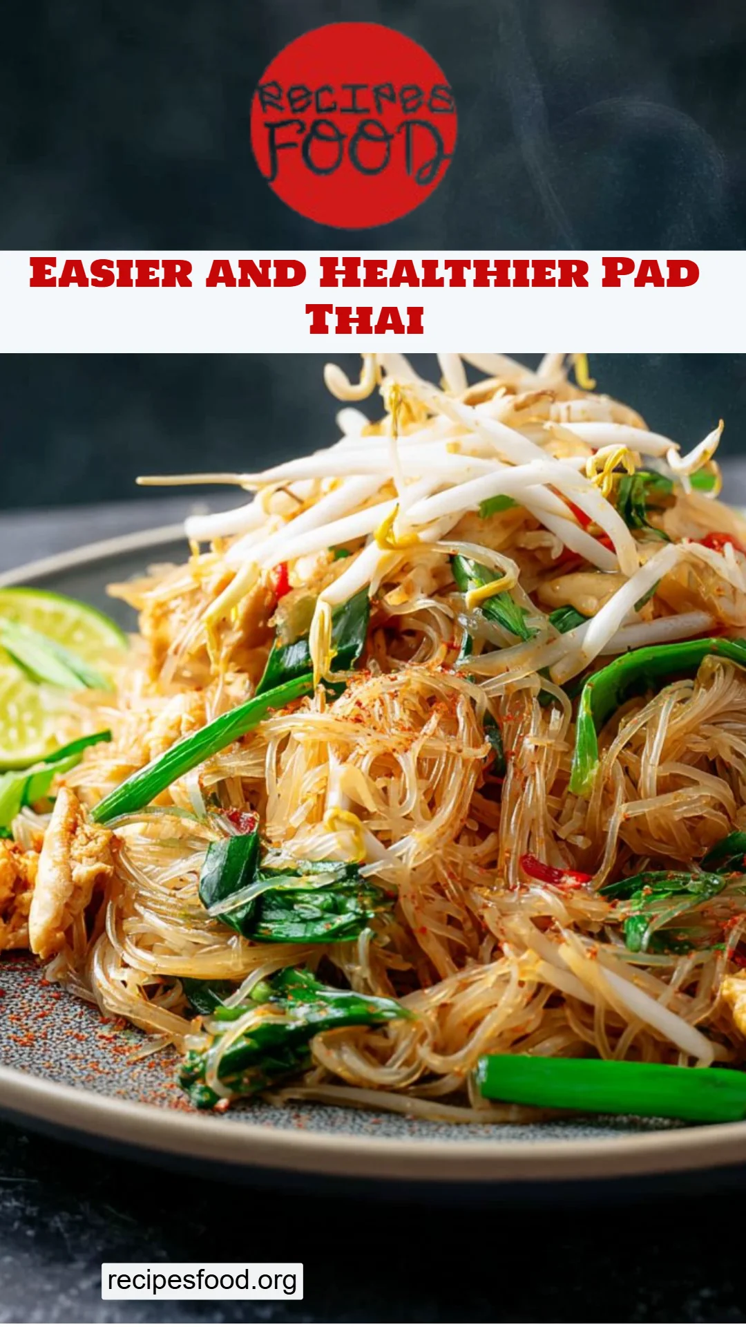 Easier and Healthier Pad Thai