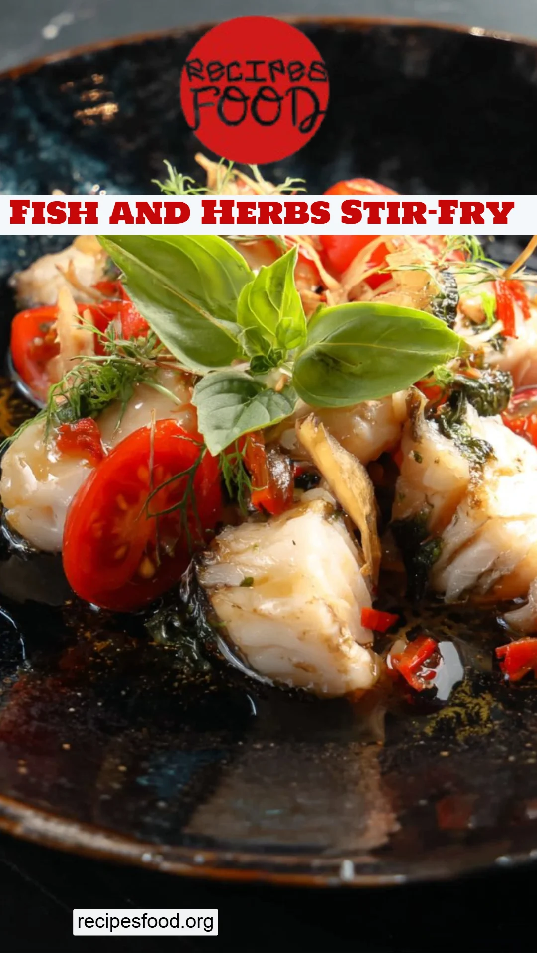 Fish and Herbs Stir-Fry