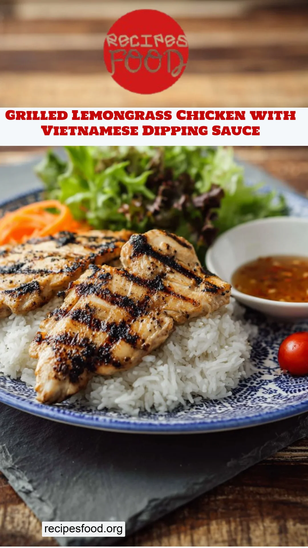 Grilled Lemongrass Chicken with Vietnamese Dipping Sauce