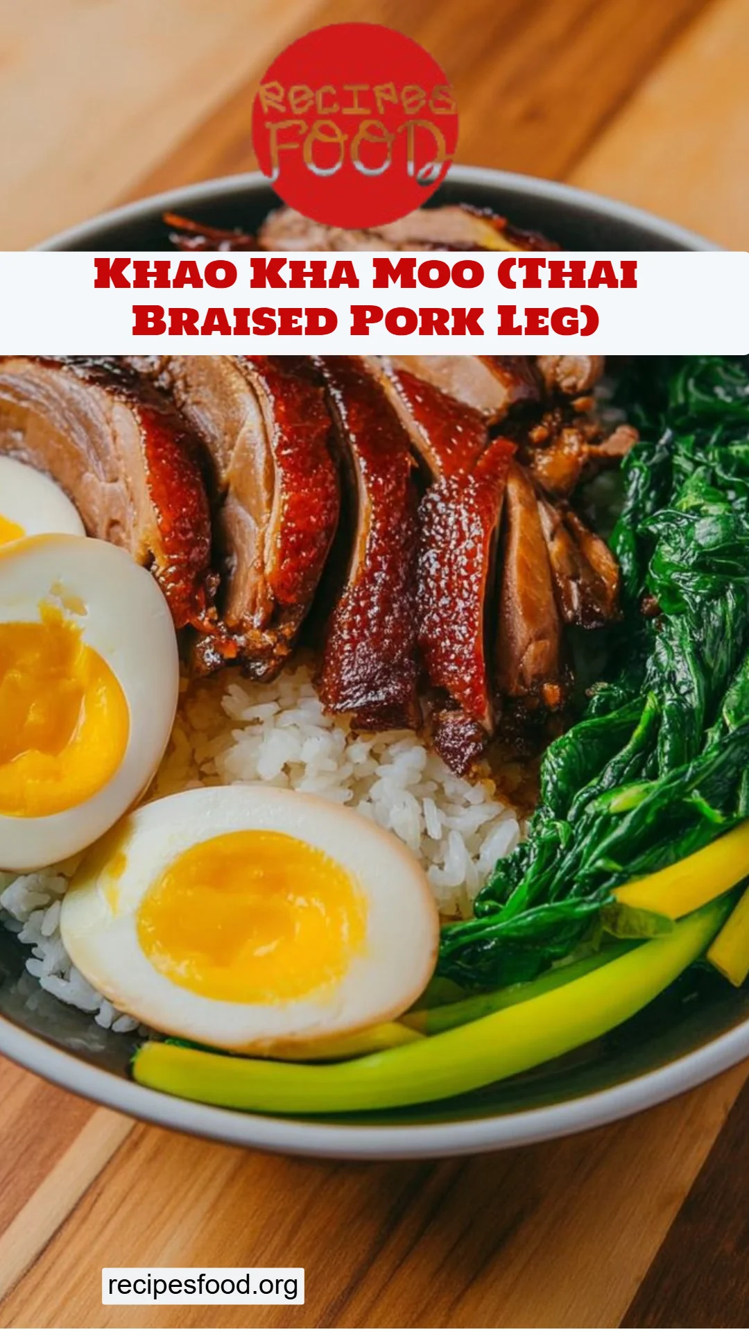 Khao Kha Moo (Thai Braised Pork Leg)