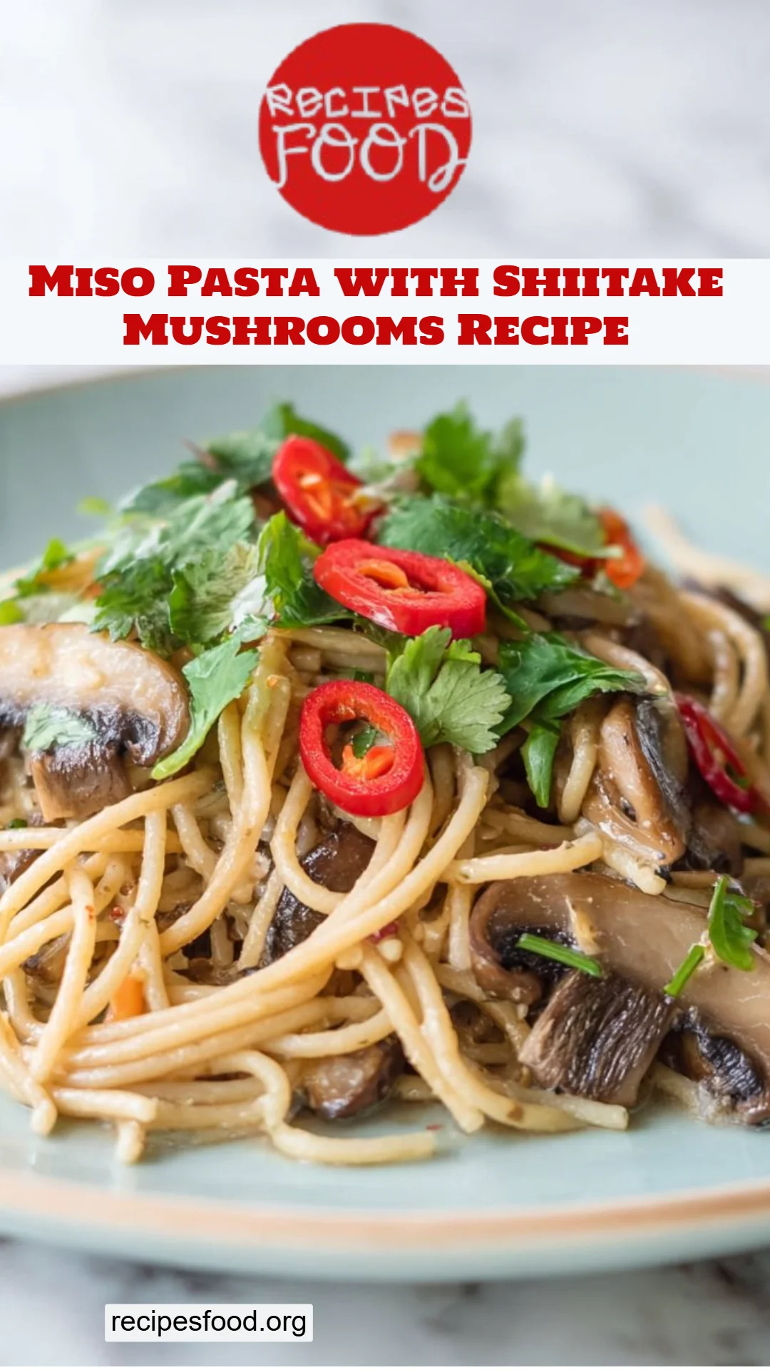 Miso Pasta with Shiitake Mushrooms Recipe