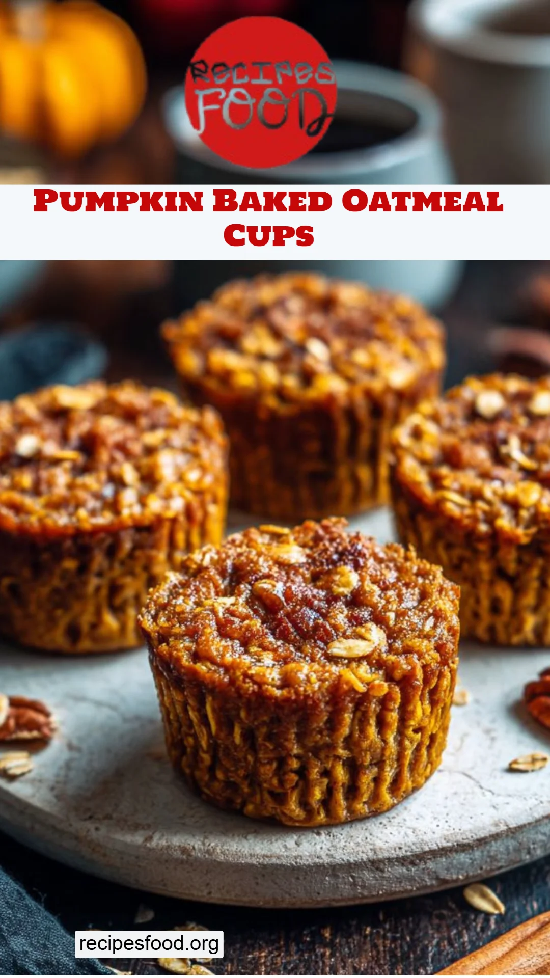 Pumpkin Baked Oatmeal Cups