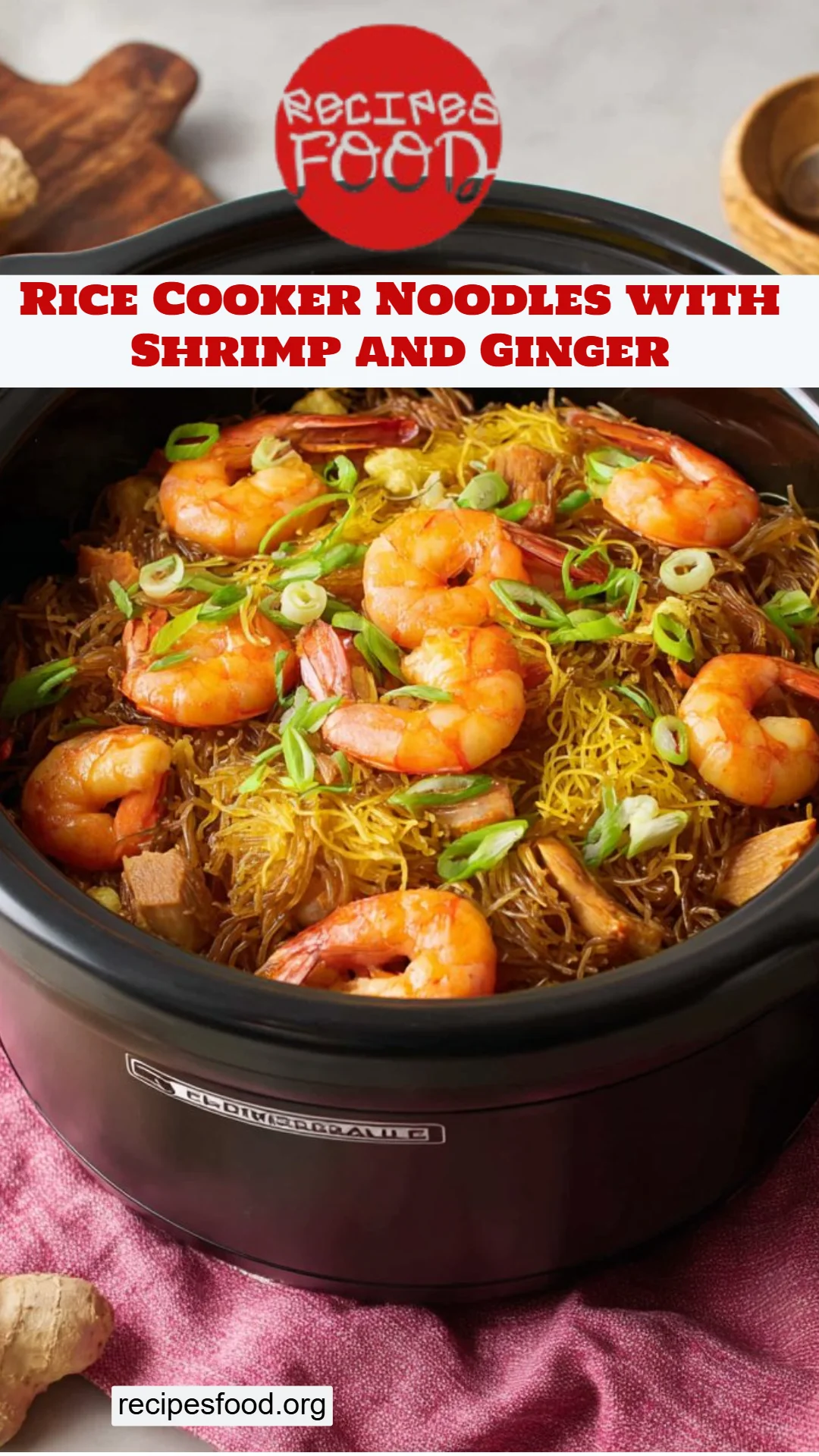 Rice Cooker Noodles with Shrimp and Ginger