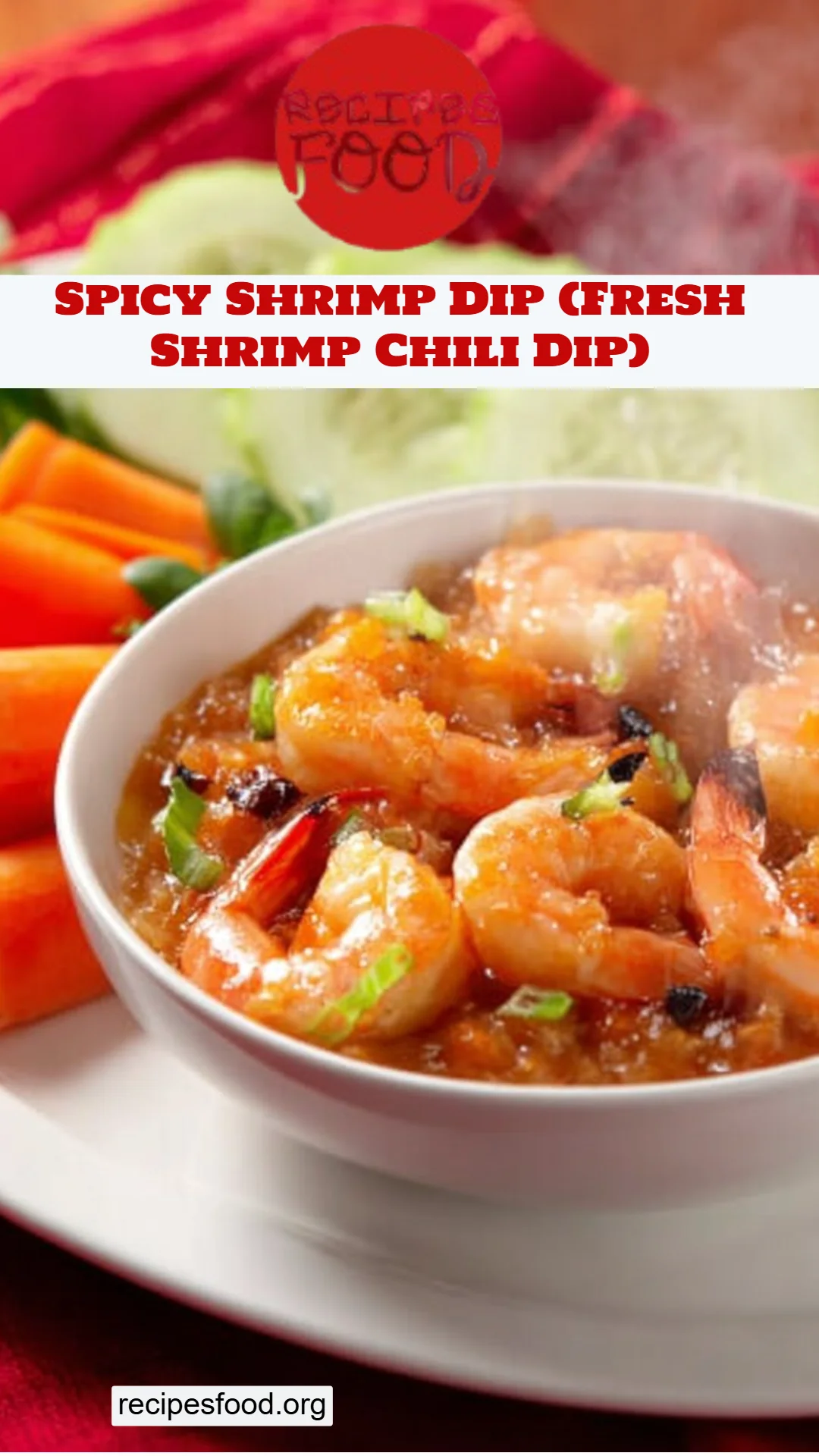 Spicy Shrimp Dip (Fresh Shrimp Chili Dip)