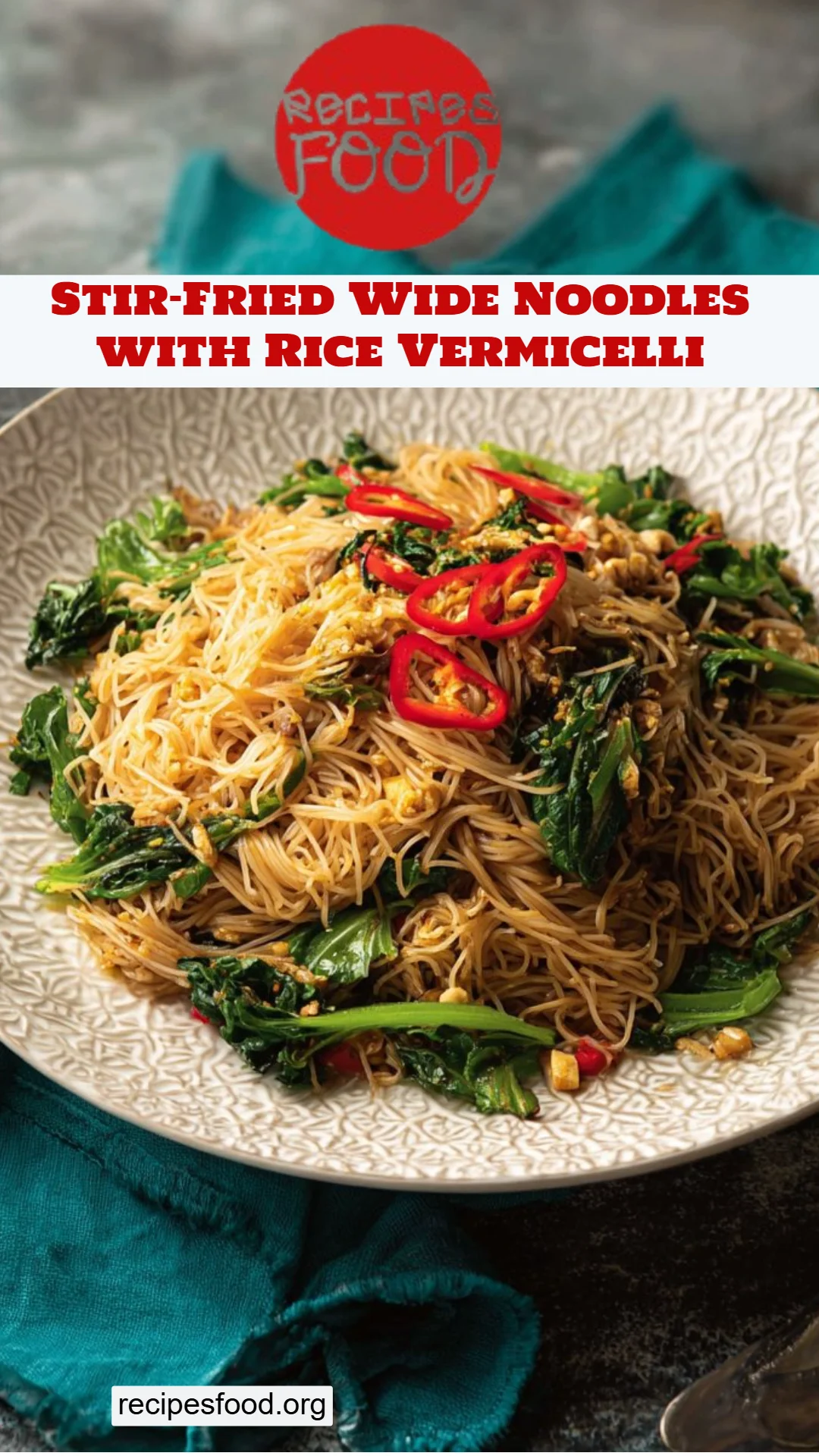 Stir-Fried Wide Noodles with Rice Vermicelli