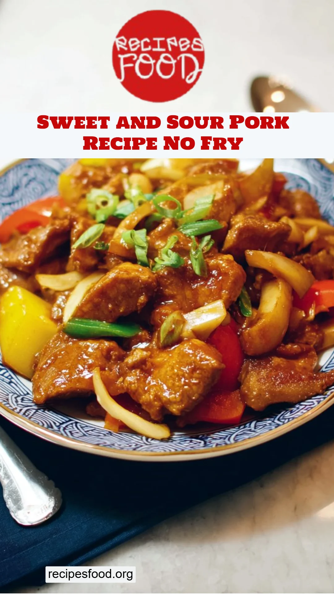 Sweet and Sour Pork Recipe No Fry