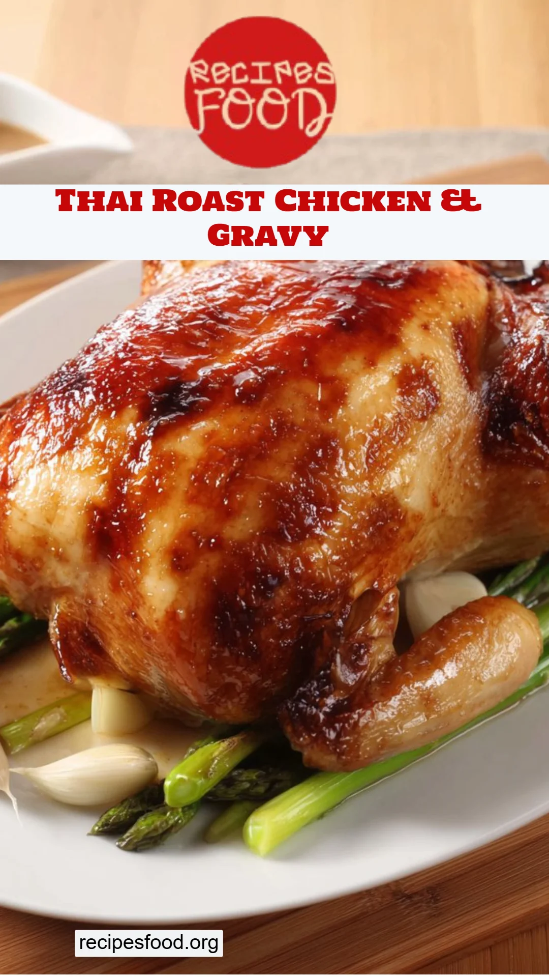 Thai Roast Chicken & Gravy