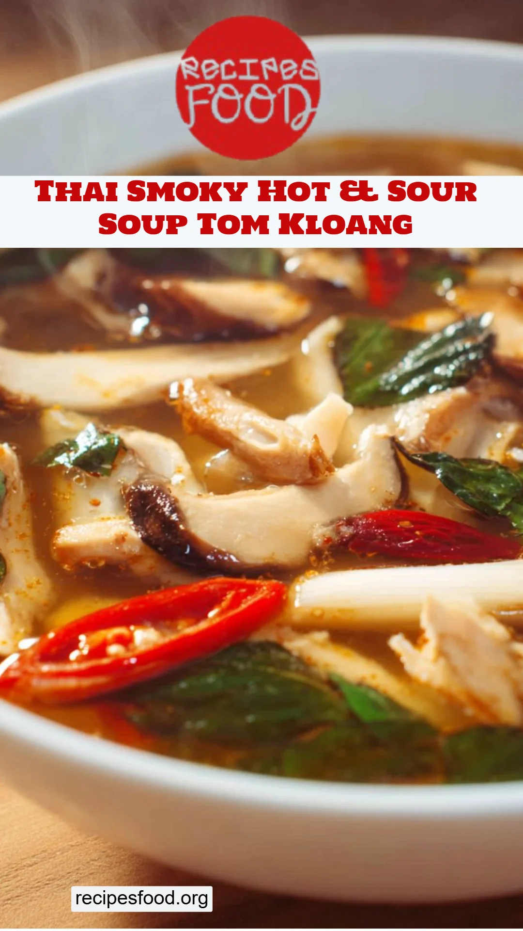 Thai Smoky Hot & Sour Soup Tom Kloang