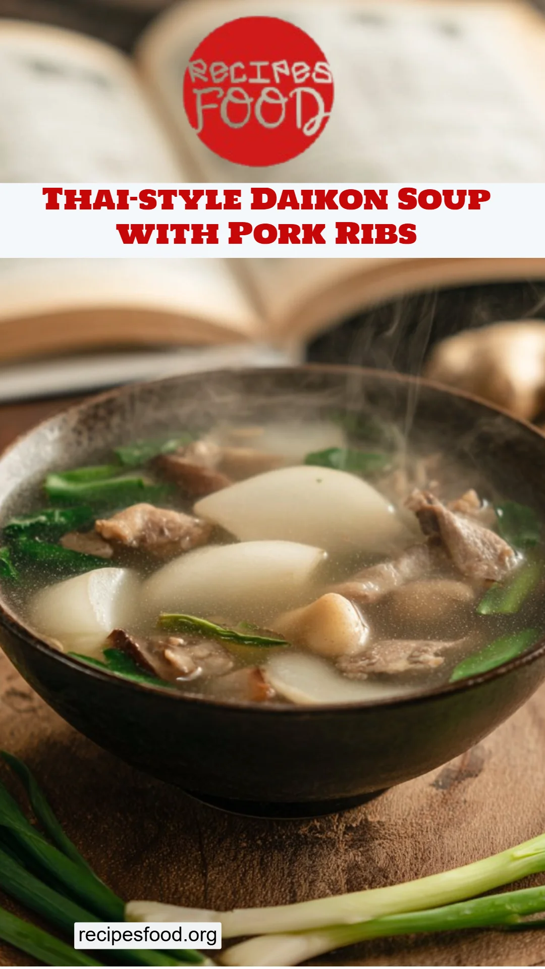 Thai-style Daikon Soup with Pork Ribs