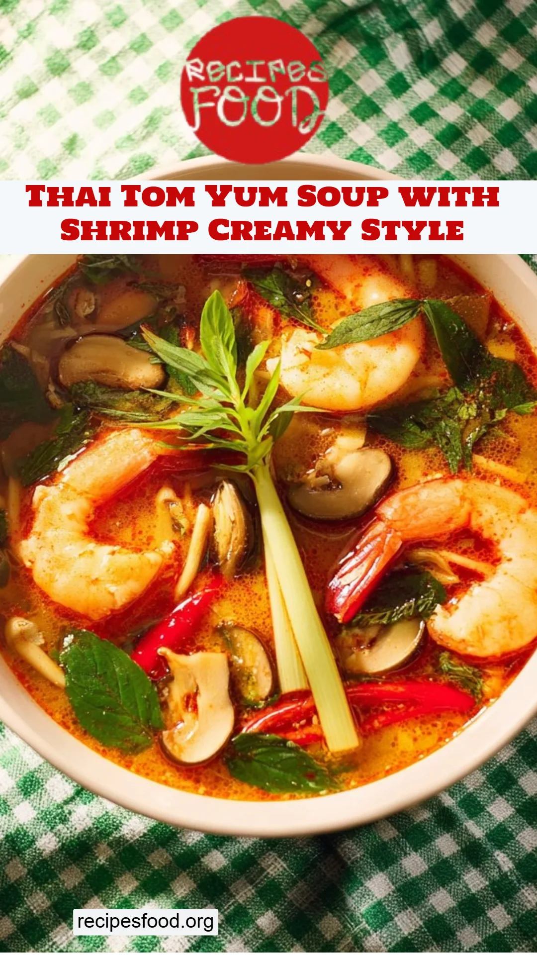 Thai Tom Yum Soup with Shrimp Creamy Style