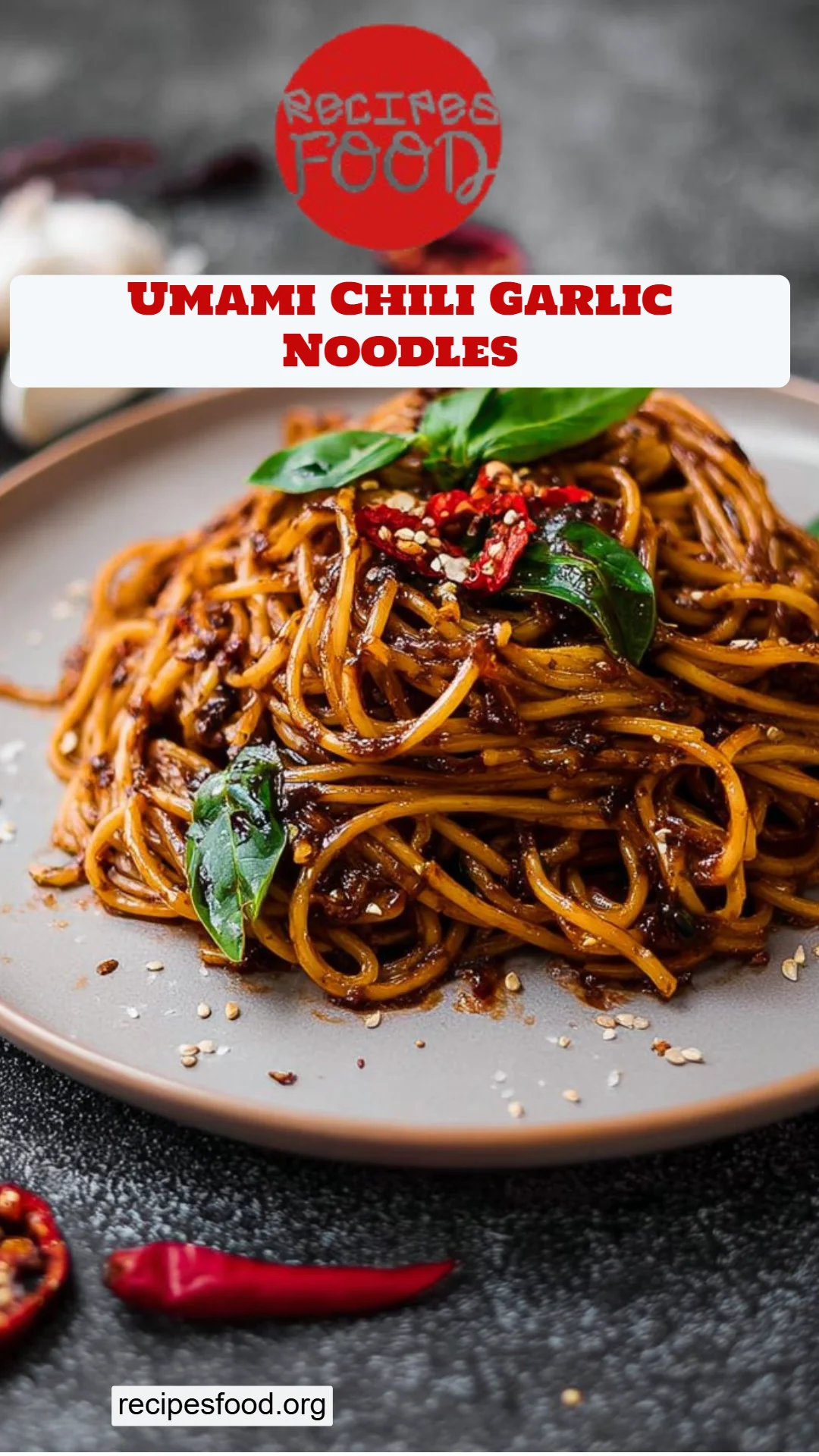 Umami Chili Garlic Noodles