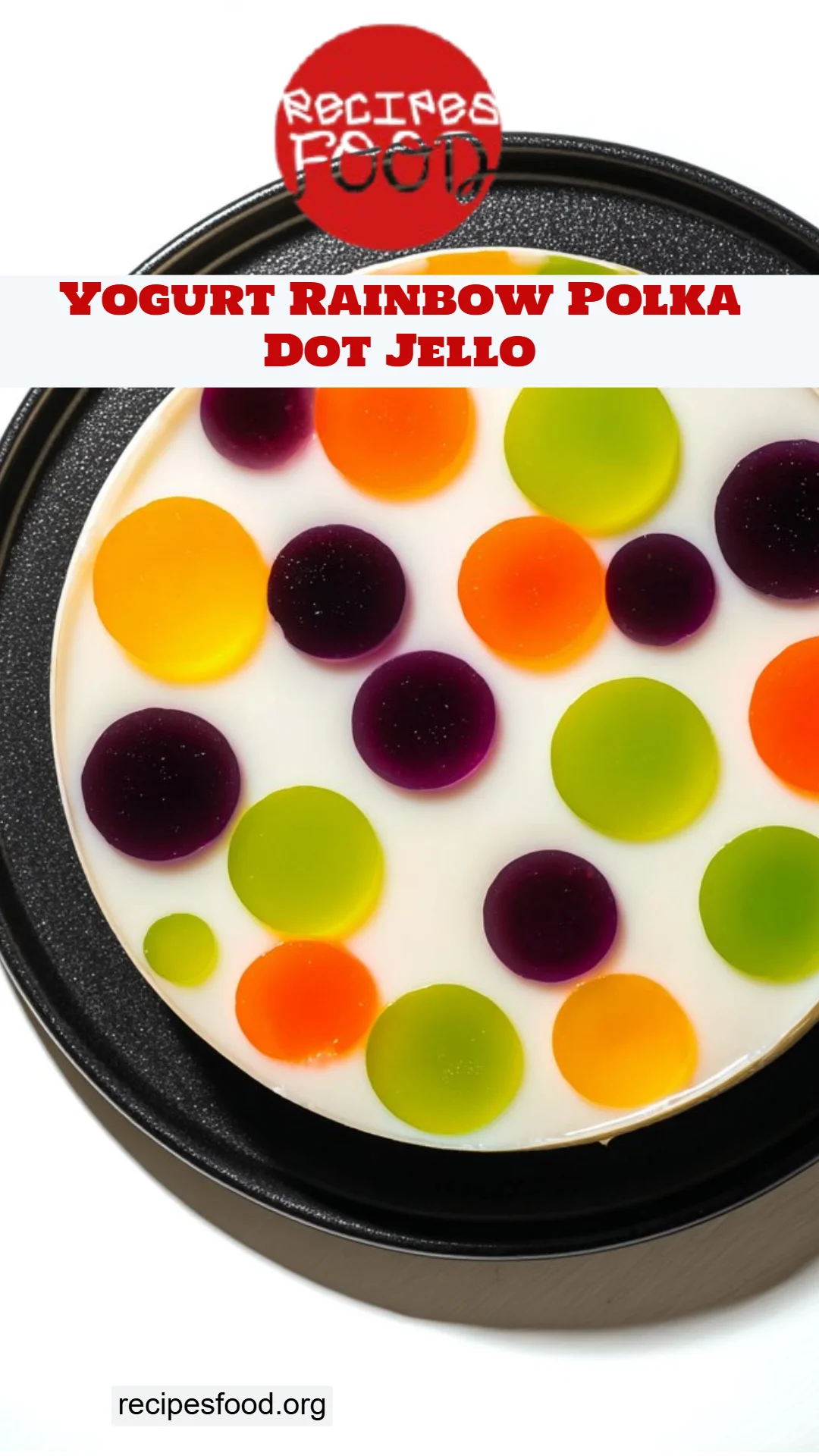 Yogurt Rainbow Polka Dot Jello