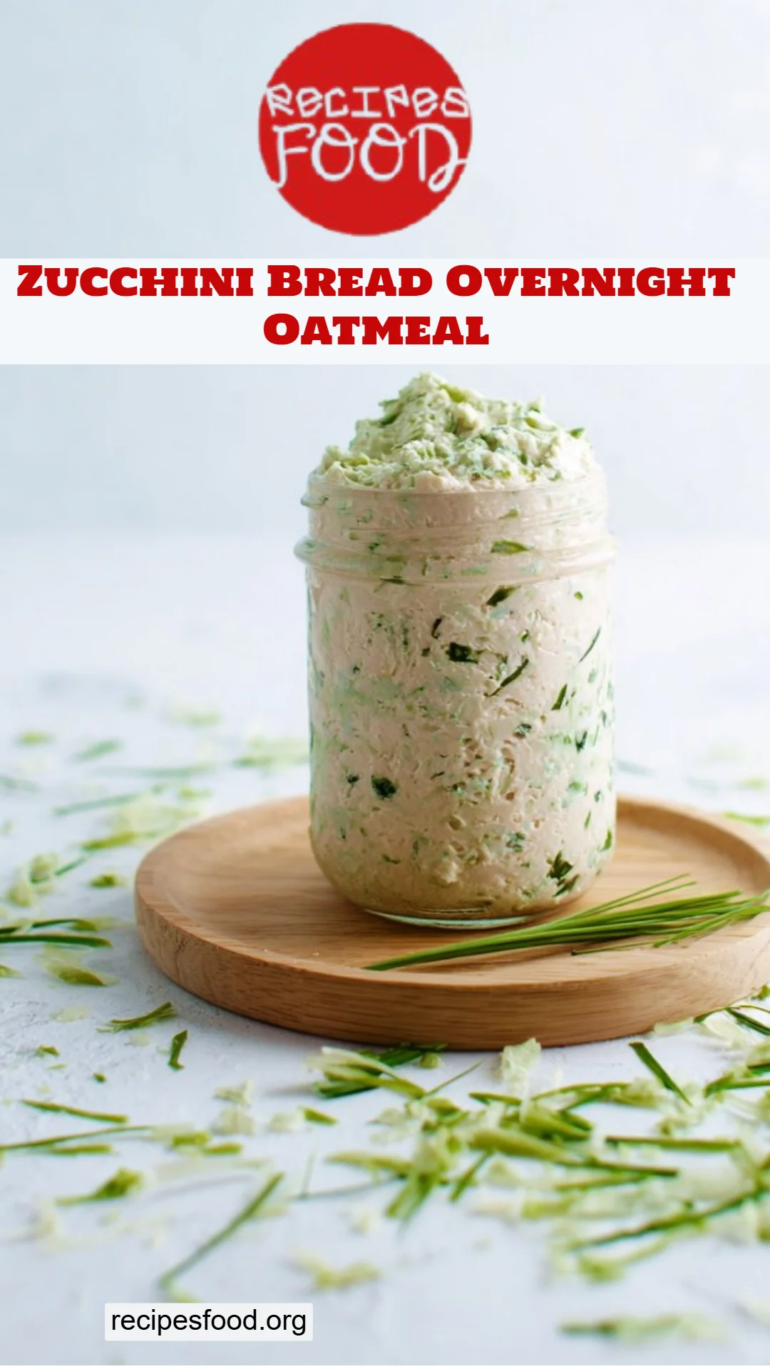 Zucchini Bread Overnight Oatmeal