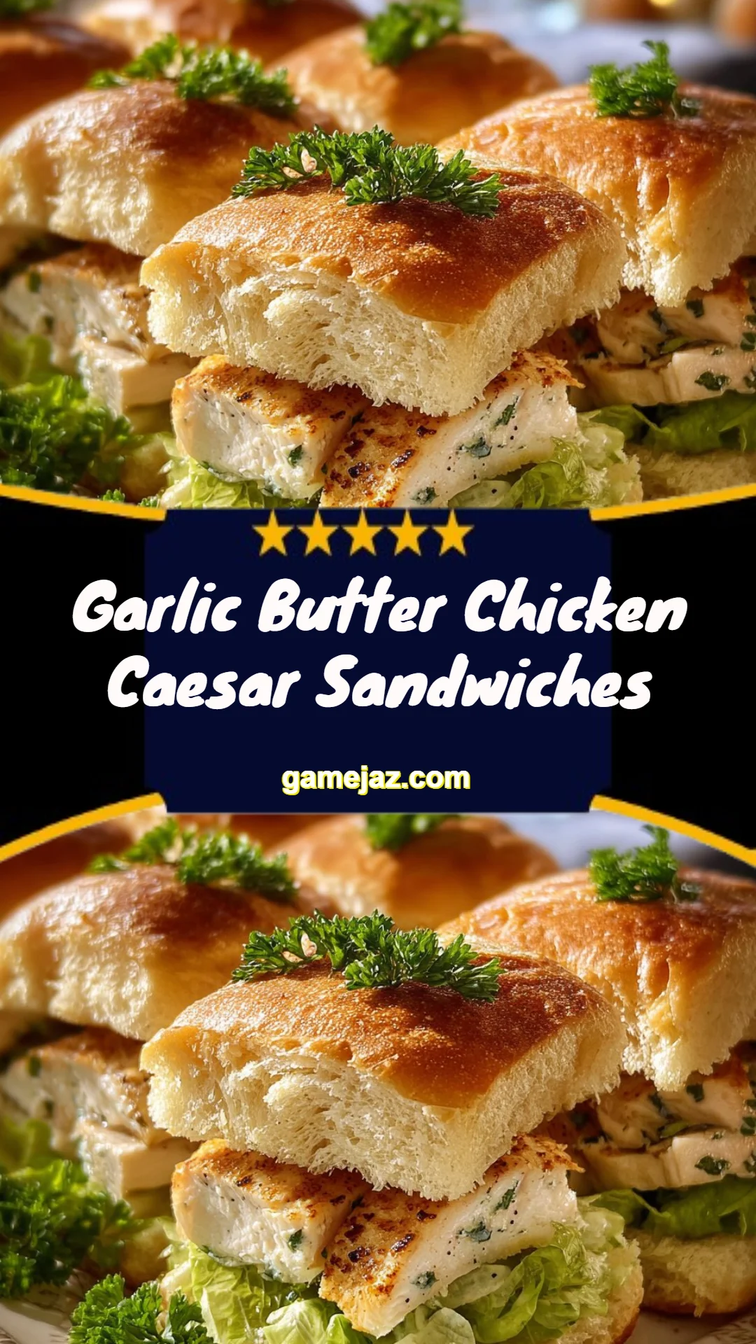 Garlic Butter Chicken Caesar Sandwiches
