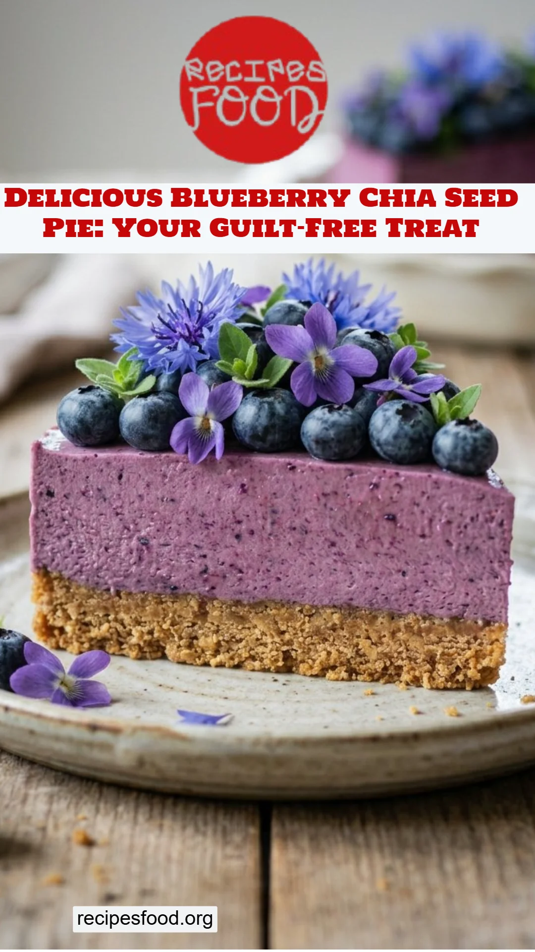 Delicious Blueberry Chia Seed Pie: Your Guilt-Free Treat