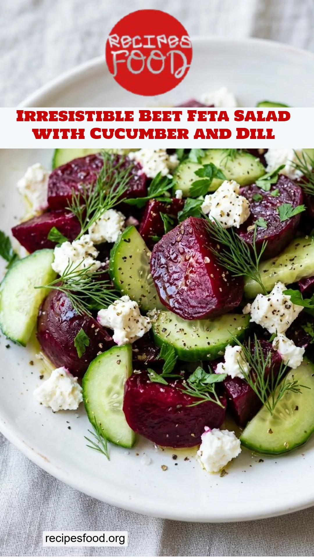 Irresistible Beet Feta Salad with Cucumber and Dill