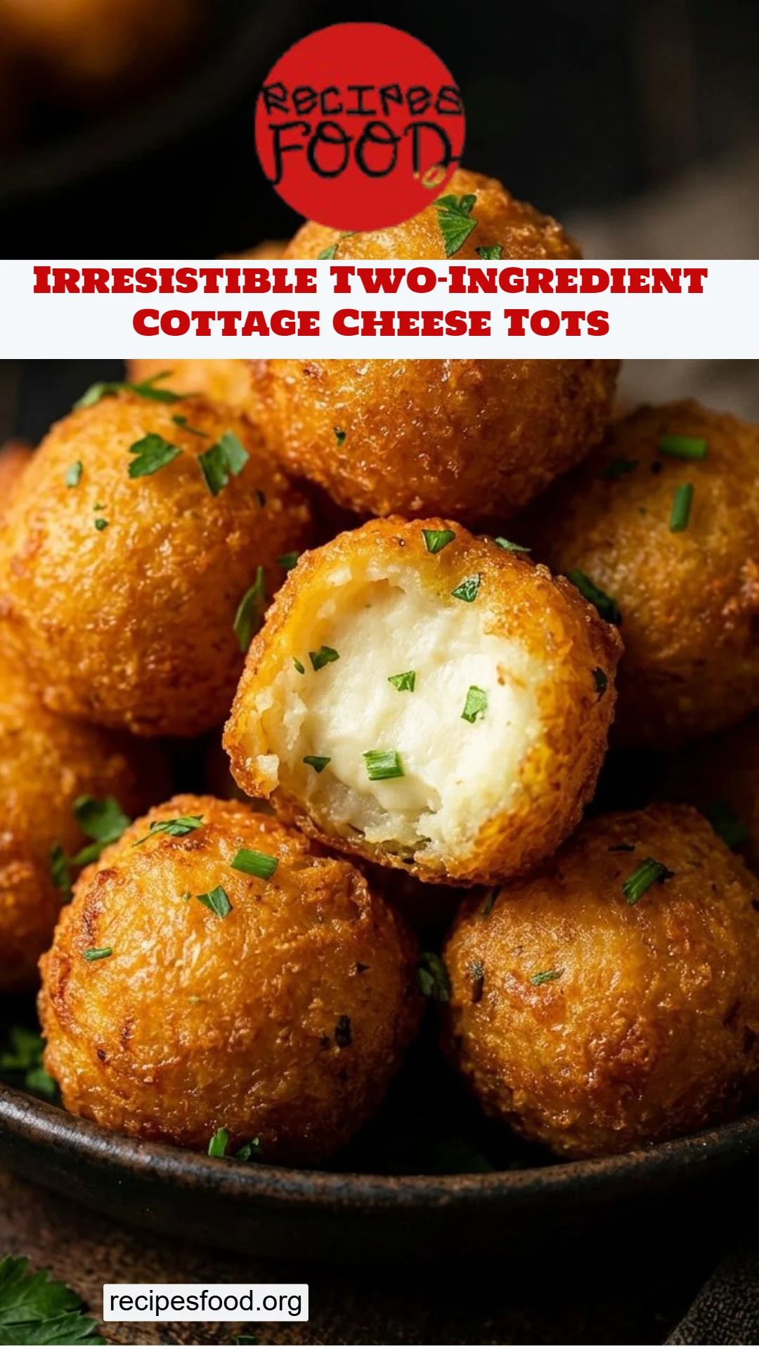 Irresistible Two-Ingredient Cottage Cheese Tots