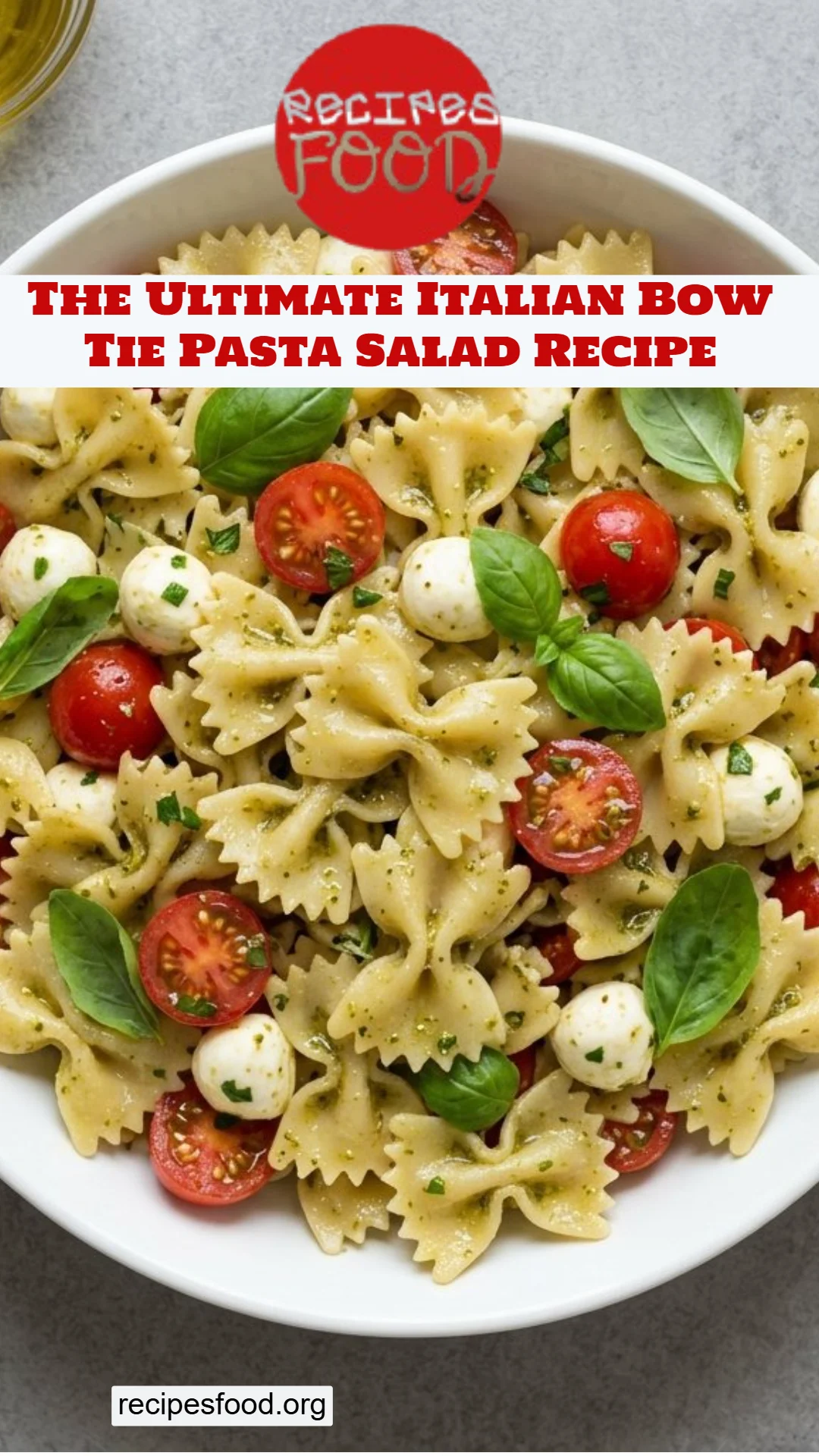 The Ultimate Italian Bow Tie Pasta Salad Recipe